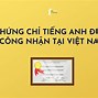 Chứng Chỉ Tiếng Anh Cho Học Sinh Cấp 2