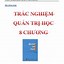 Trắc Nghiệm Môn Quản Trị Học Đại Cương